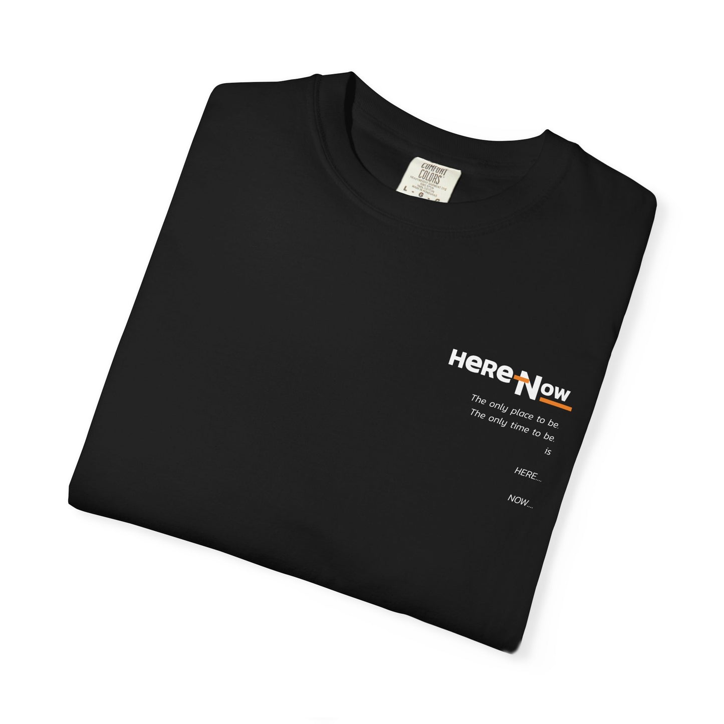 Unisex T-shirt - 'Here Now' Mindfulness Design