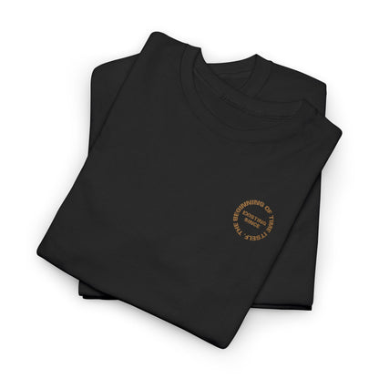 Crewneck Embroidered Tee - "Existing Since the Beginning of Time Itself"